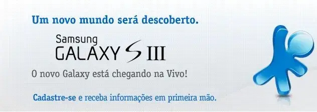 Vivo e a primeira operadora a anunciar o galaxy s iii