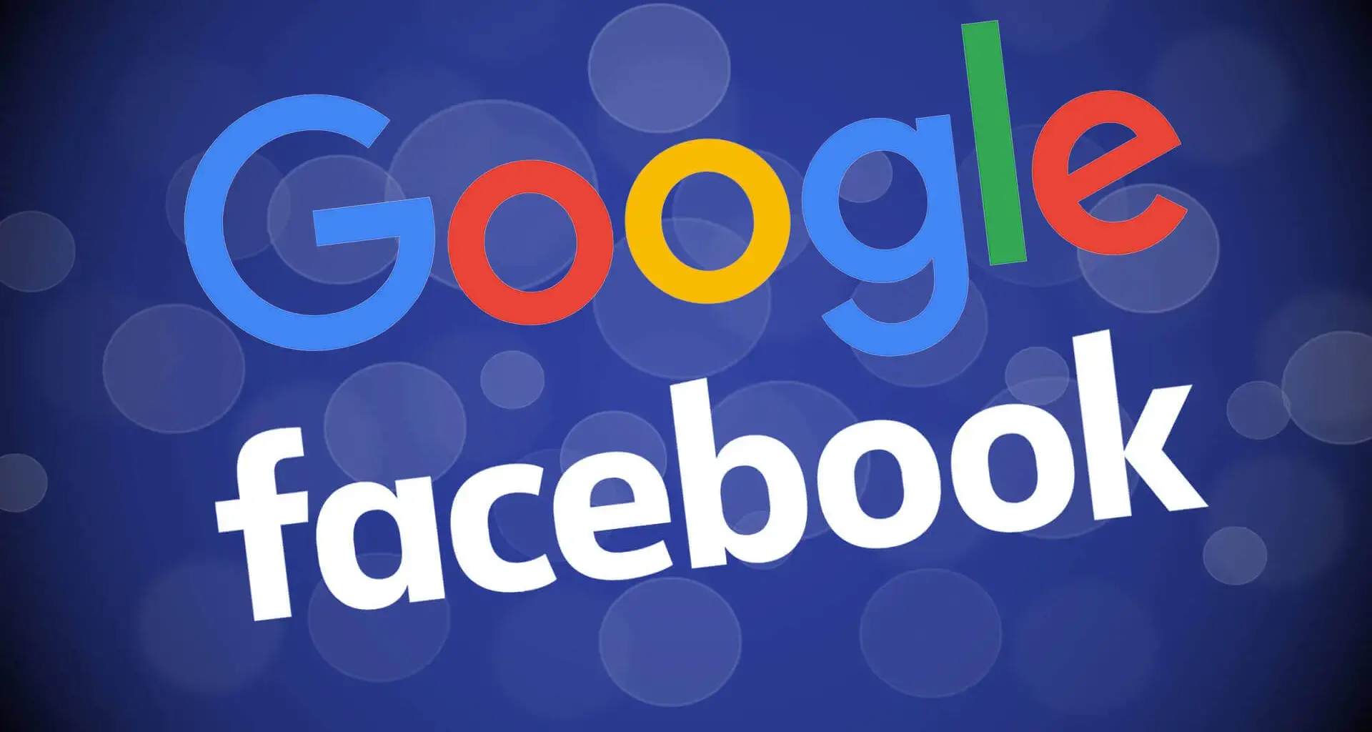 Google and facebook