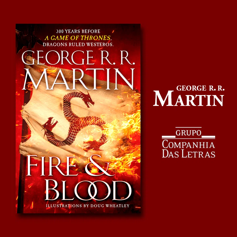 Fire & blood é o novo livro do george r. R. Martin