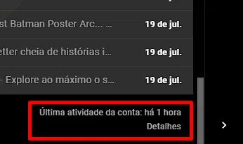 Desça a página até "última atividade da conta" e clique em detalhes.