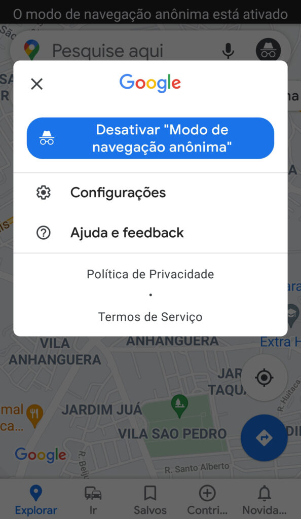 Captura de tela do menu google maps. Botão em azul com a mensagem desativar modo de navegação anônima em destaque.