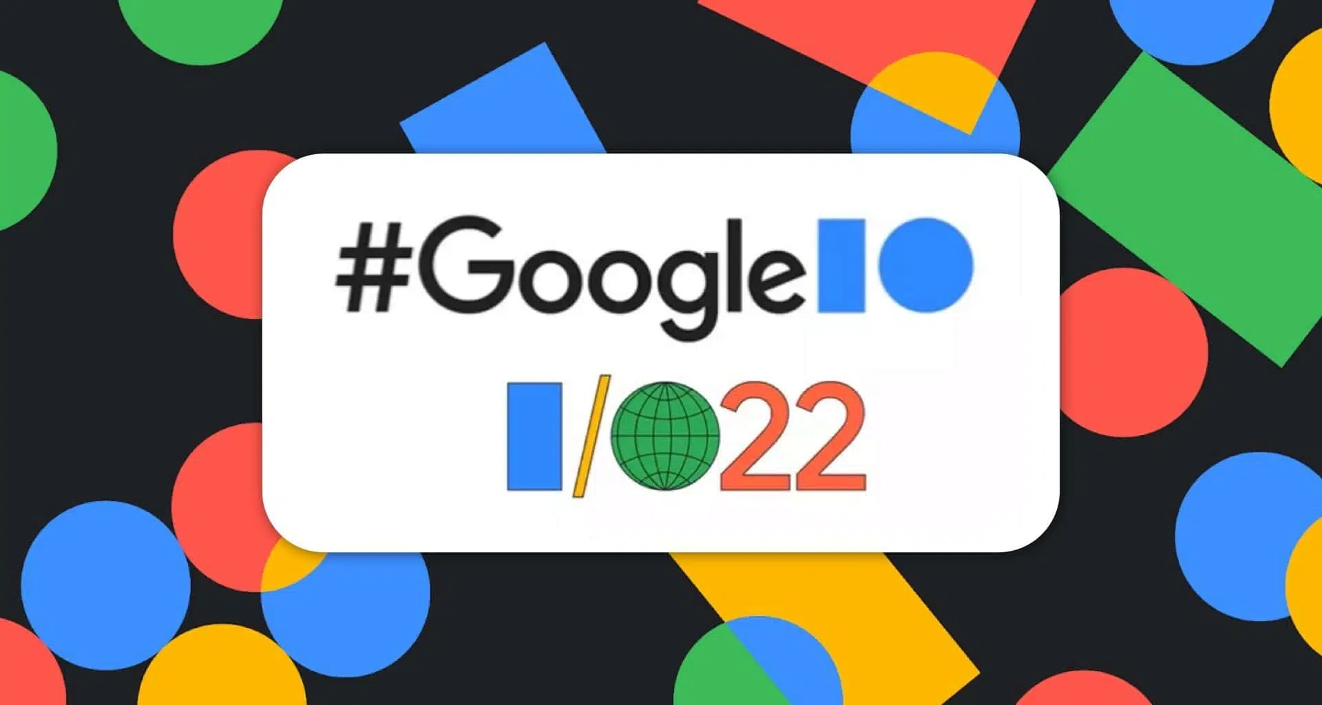 Como assistir e o que esperar do google i/o 2022