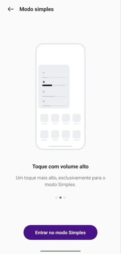 Modo simples facilita o uso do sistema, aumentando o tamanho da letra e aumenta o volume