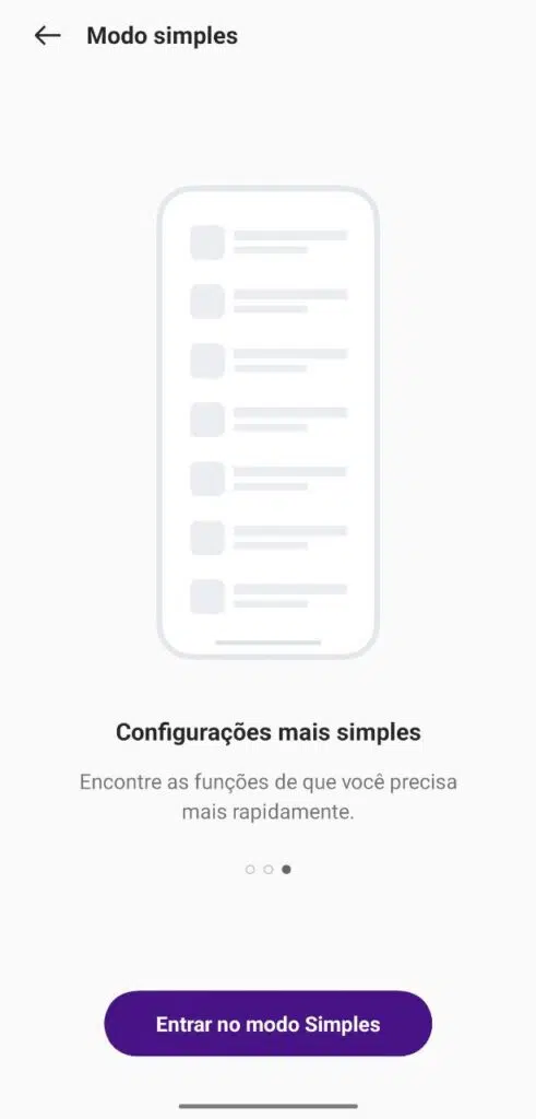 Modo simples facilita o uso do sistema, aumentando o tamanho da letra e aumenta o volume