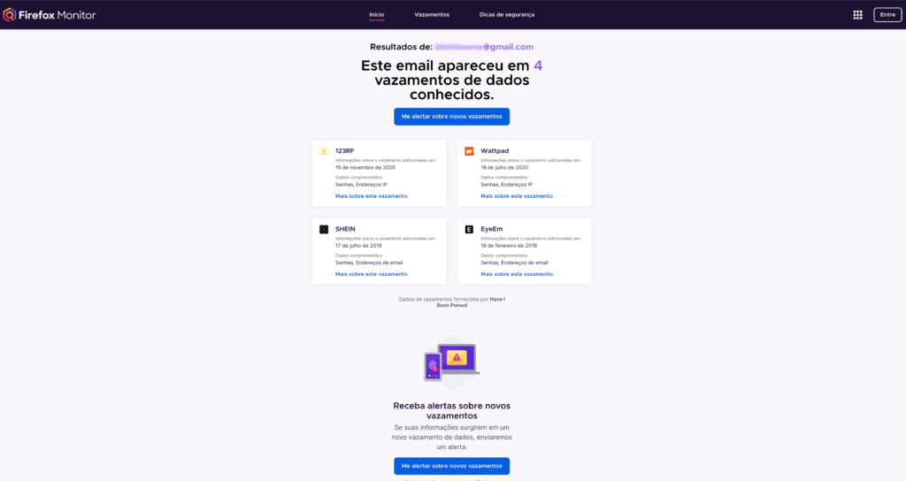 A plataforma utiliza uma fonte píublica para descobrir quem teve o e-mail vazado.