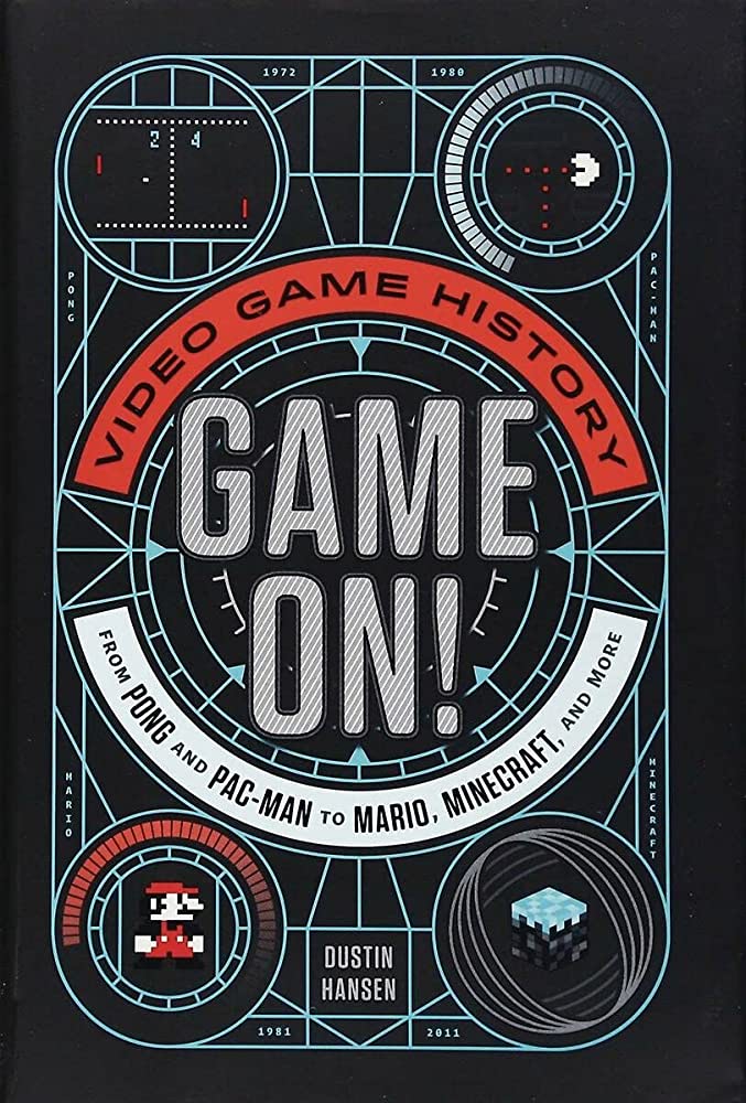 Game on! : video game history from pong and pac-man to mario, minecraft, and more 
melhores livros sobre videogames