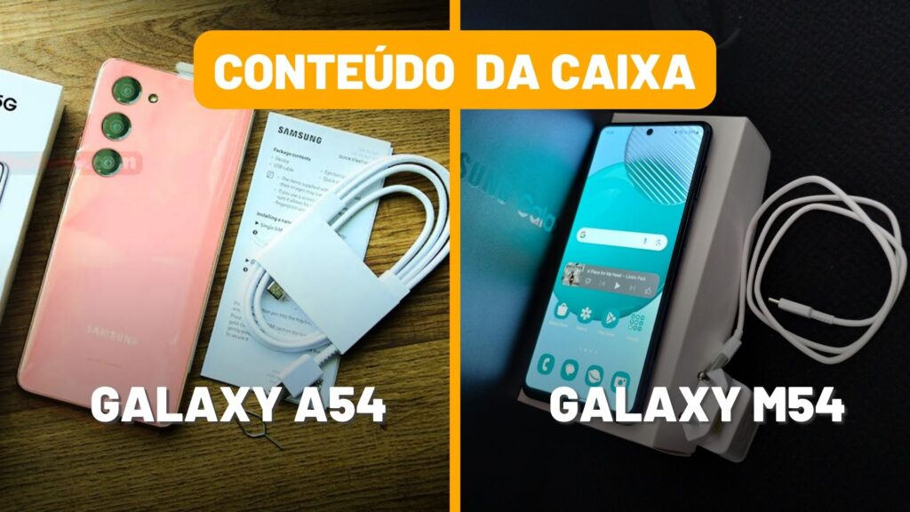 Conteúdo da caixa do galaxy a54 e galaxy m54