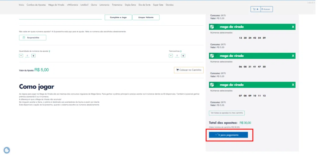 Confirme o valor total das suas apostas e siga para o pagamento. Imagem: lucas gomes, smt