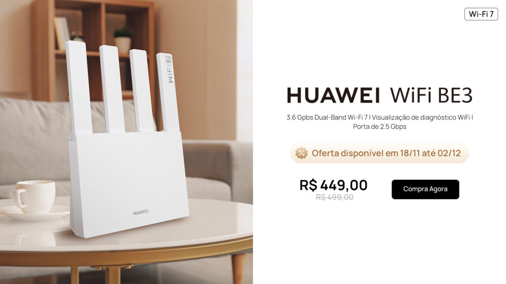 Roteador wi-fi 7 em promoção? Huawei be3 pode ser comprado por menos de r$ 500. Tenha acesso a um modelo de última geração por meio do desconto de 10% e melhore a conexão de sua casa de uma forma nunca vista